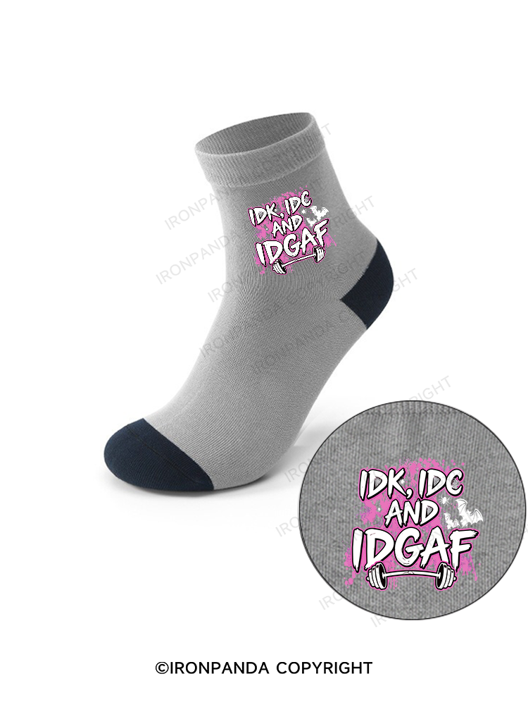 IDK, IDC AND IDGAF Crew Socks