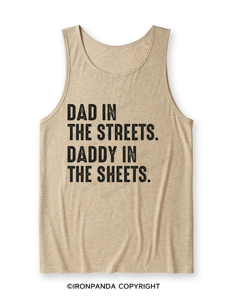 Dad in The Streets Daddy in The Sheets Ultra Soft Heather Tank