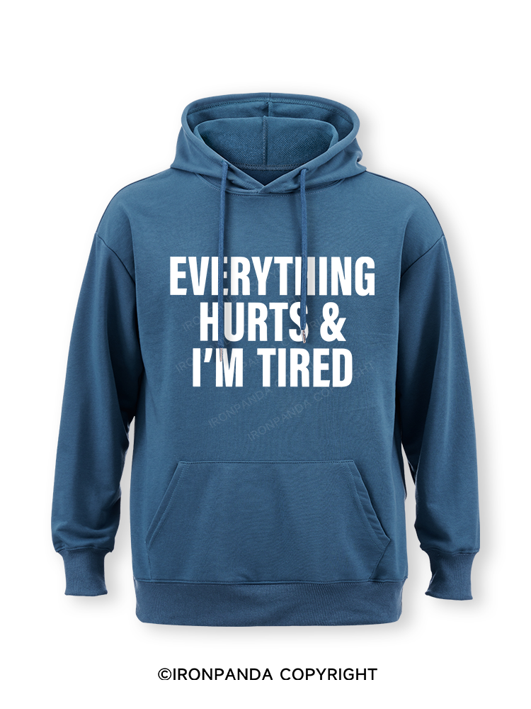 everything hurts and I'm tired Classic Gym Hoodie