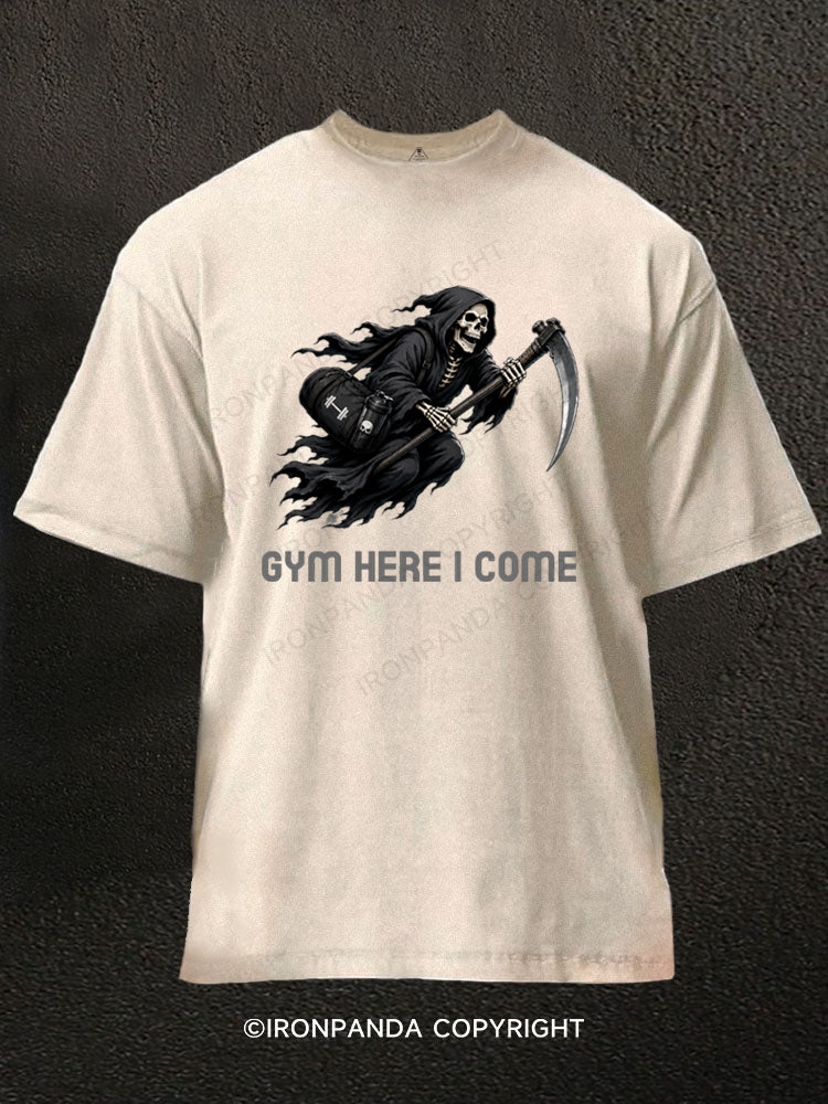 Gym Here I Come Washed Gym Shirt