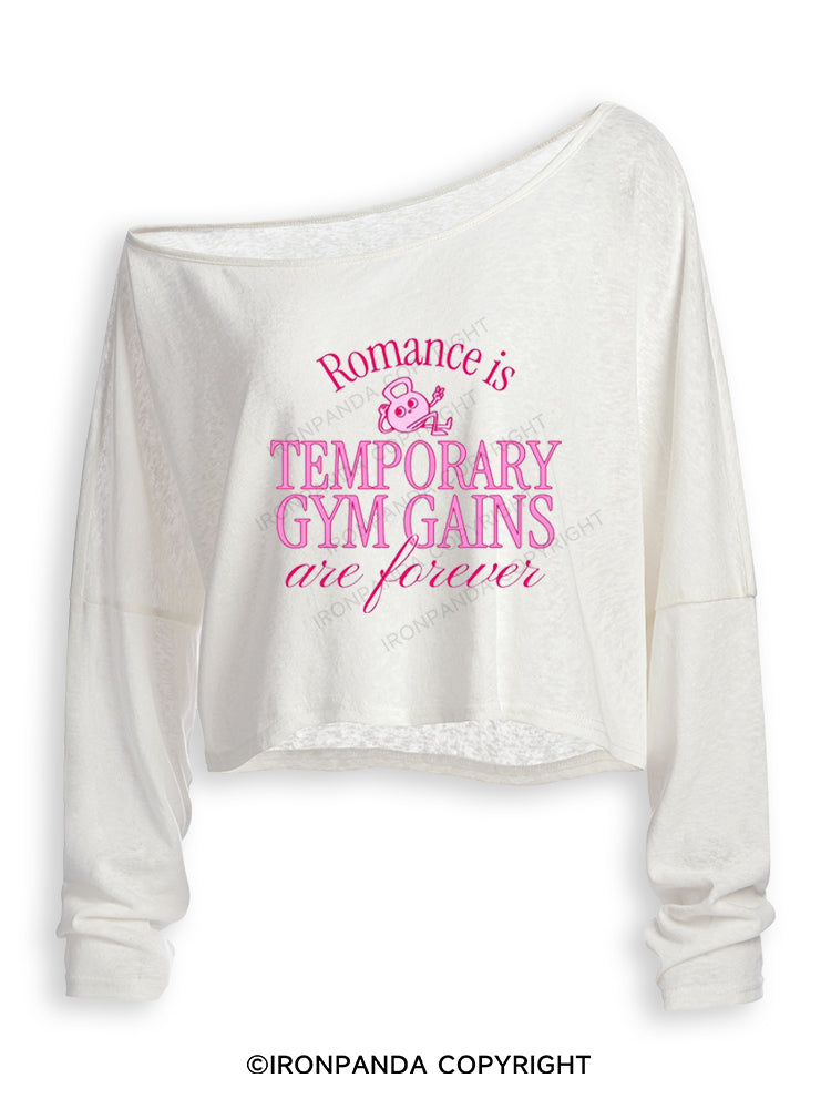 ROMANCE IS TEMPORARY, GYM GAINS ARE FOREVER Off Shoulder Long Sleeve Crop Top
