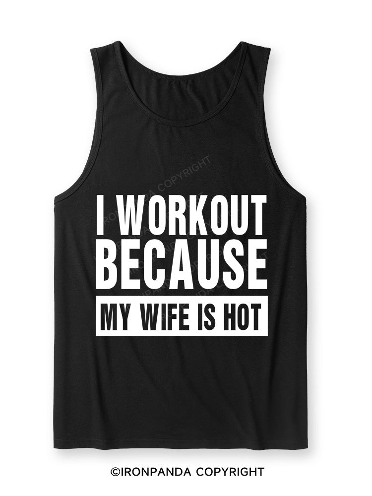 I Workout Because my Wife is Hot Ultra Soft Heather Tank