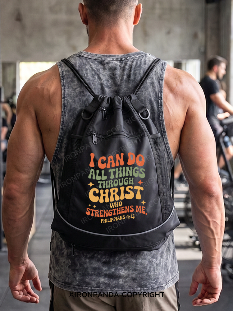 I CAN DO ALL THINGS THROUGH CHRIST WHO STRENGTHENS ME Gym Drawstring Bag