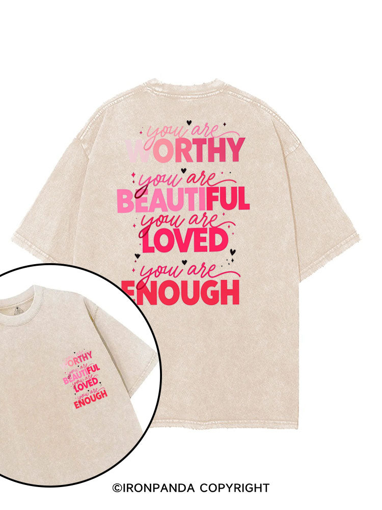 YOU ARE WORTHY YOU ARE BEAUTIFUL YOU ARE LOVED YOU ARE ENOUGH printed Gym Shirt