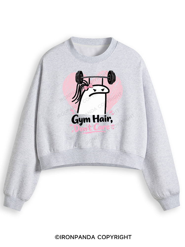 Gym Hair Don't Care Funny Gym Fleece Crop Sweatshirt