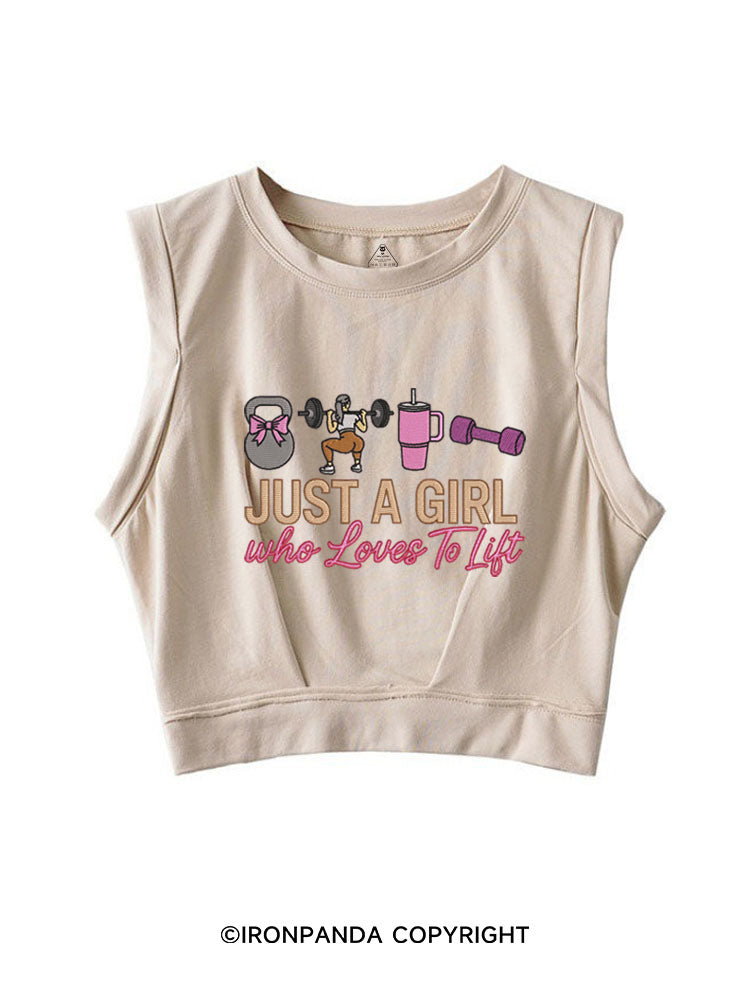Just a girl who loves to lift SLEEVELESS CROP TOPS