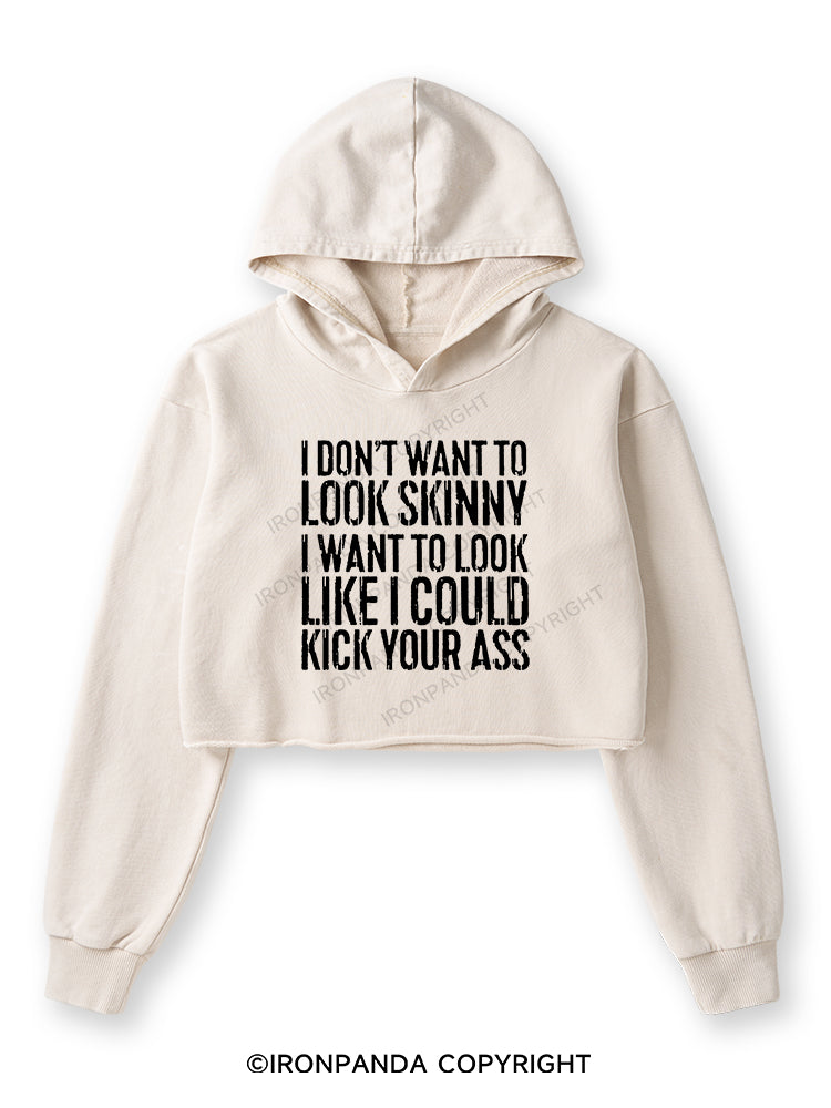 I DON'T WANT TO LOOK SKINNY Washed Crop Hoodie