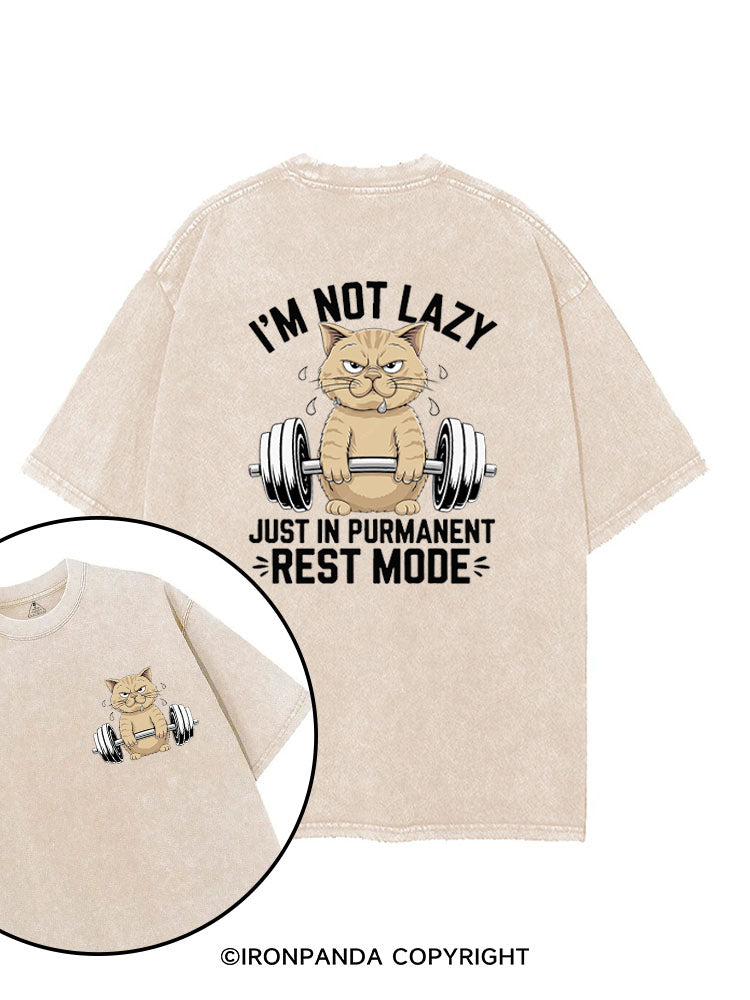 I'M NOT LAZY JUST IN PERMANENT REST MODE printed Gym Shirt