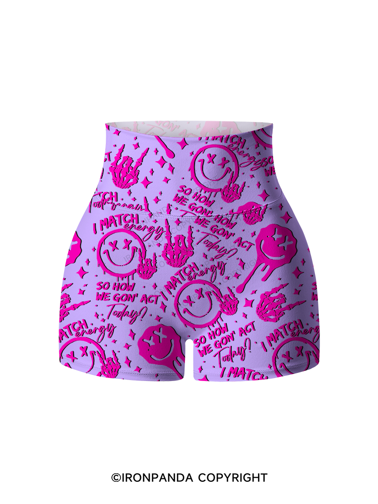 How We Gonna Act Today Smile Printed Yoga Shorts