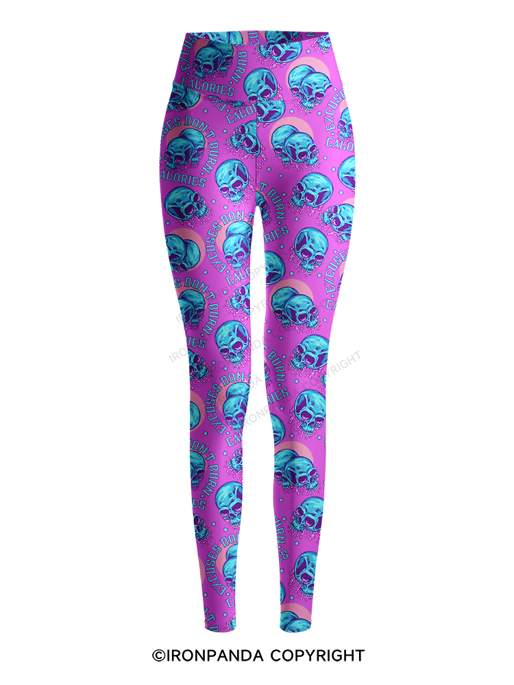 Excuses Don't Burn Calories Printed Yoga Pants