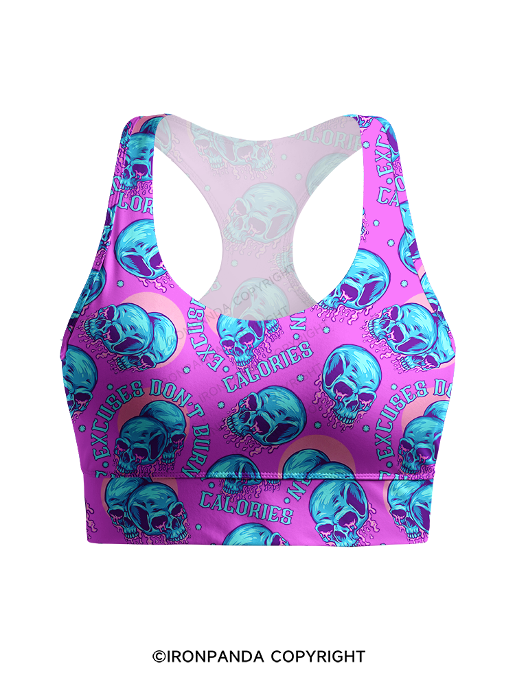 Excuses Don't Burn Calories Racerback Sports Bra
