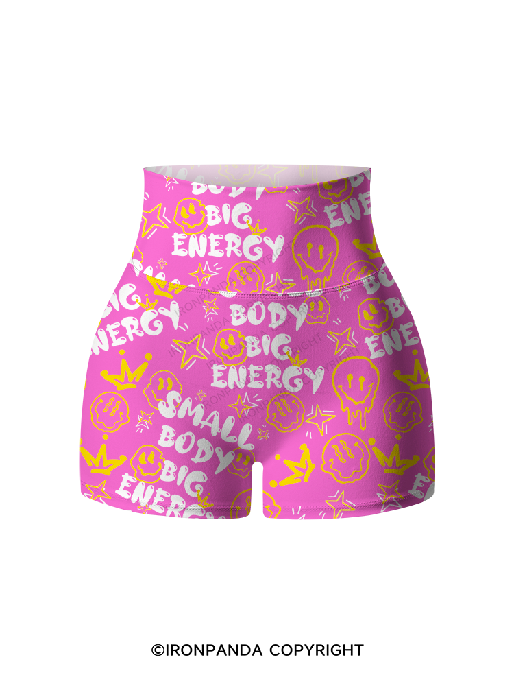SMALL BODY BIG ENERGY Printed Yoga Shorts