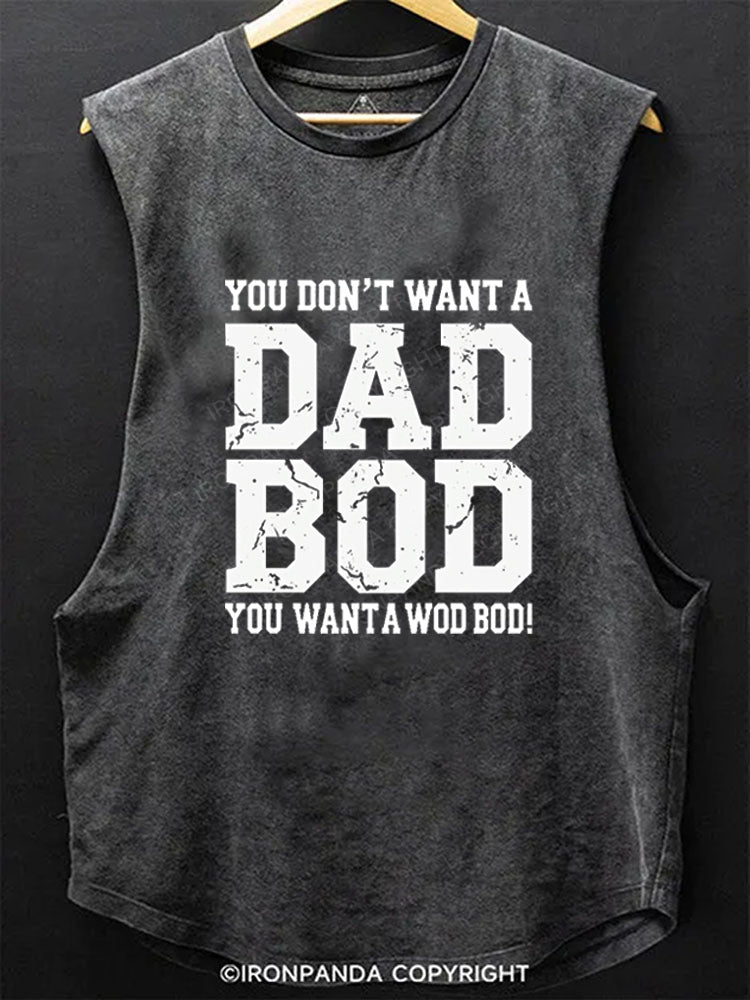 No to Dad bods...go WOD or go home Scoop Bottom Cotton Tank