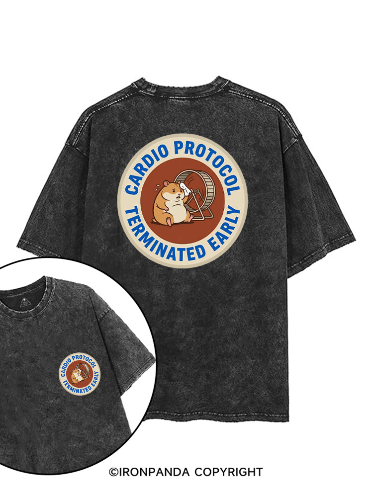 CARDIO PROTOCOL TERMINATED EARLY printed Gym Shirt