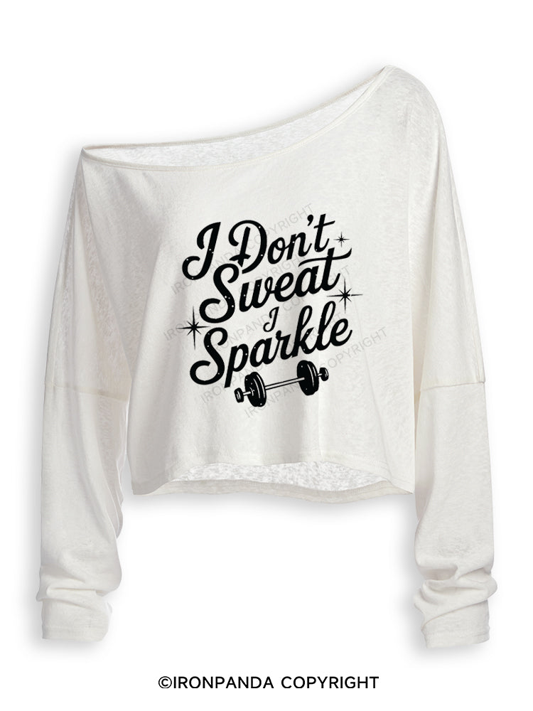I DON'T SWEAT I SPARKLE FUNNY WORKOUT Off Shoulder Long Sleeve Crop Top