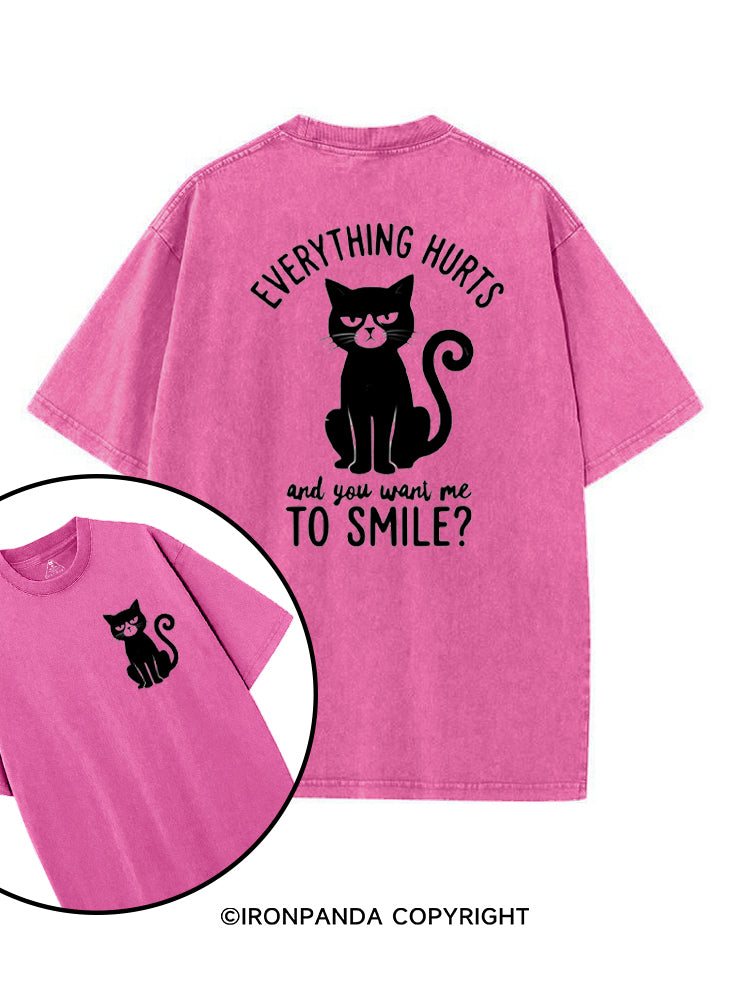 Everything Hurts And You Want Me To Smile printed Gym Shirt