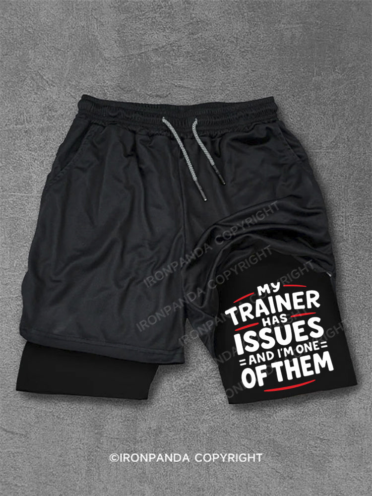 My Trainer Has Issues And I'm One Of Them Performance Training Shorts