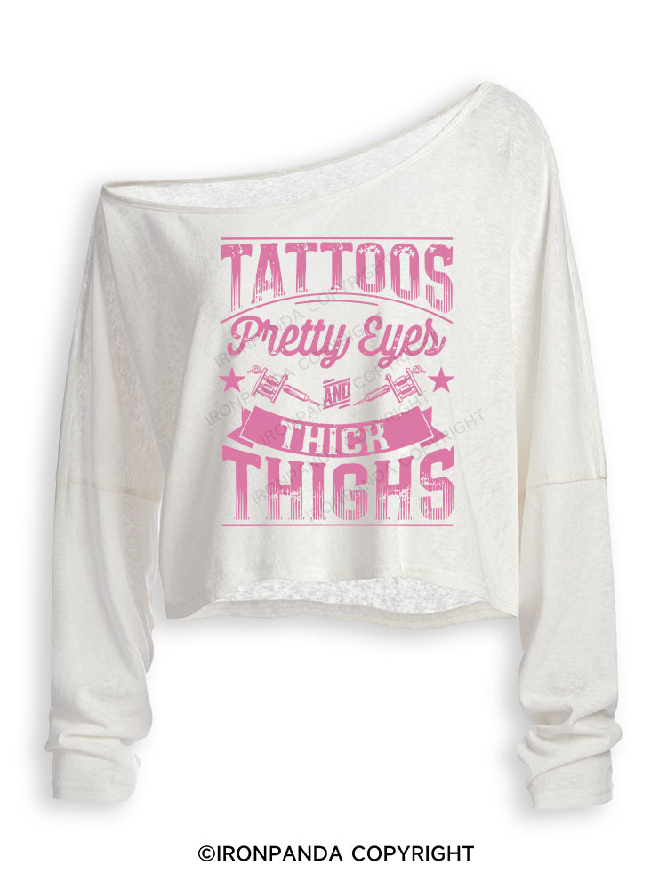TATTOOS PRETTY EYES AND THICK THIGHS Off Shoulder Long Sleeve Crop Top