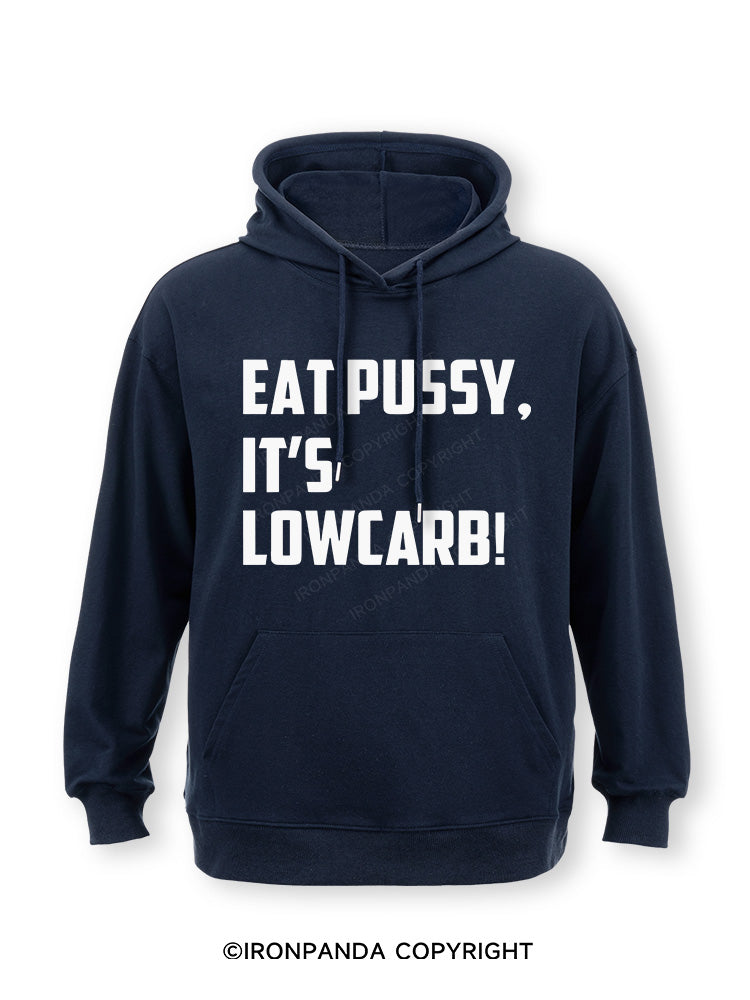 EAT PUSSY, IT'S LOWCARB! Classic Gym Hoodie