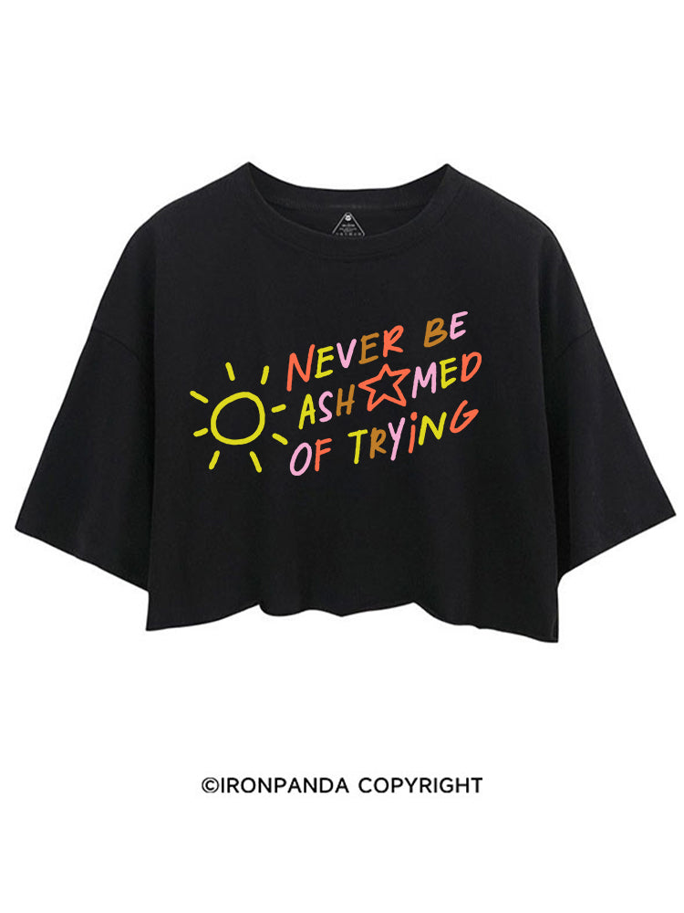 NEVER BE ASHAMED OF TRYING CROP TOPS