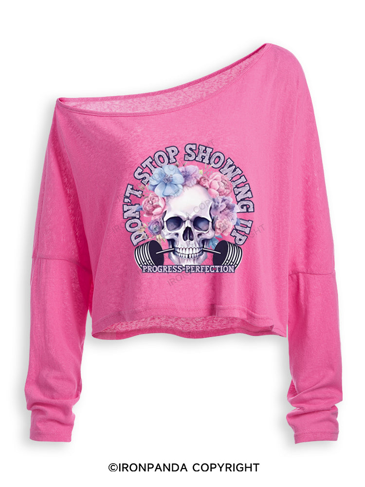 DON'T STOP SHOWING UP PROGRESS  PERFECTION Off Shoulder Long Sleeve Crop Top