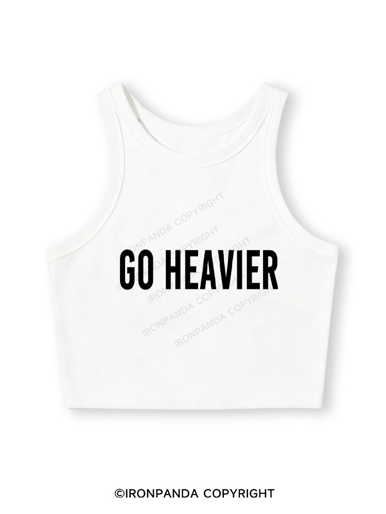 GO HEAVIER Fitted Crop Tank Top