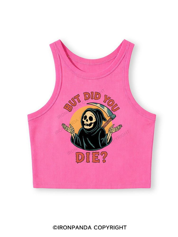 But did you die? Ghost Fitted Crop Tank Top