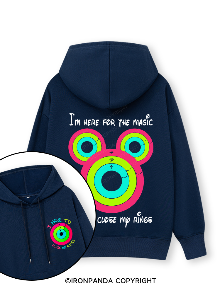 I'm Here For The Magic And To Close My Rings Double-Sided Printed Classic Gym Hoodie