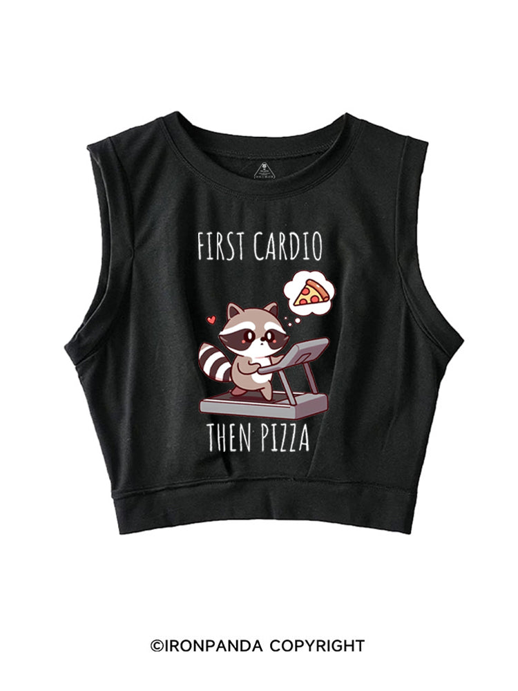 FIRST CARDIO THEN PIZZA CHEAT DAY RACCOON SLEEVELESS CROP TOPS