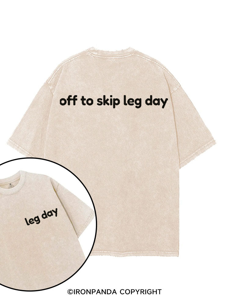 OFF TO SKIP LEG DAY FUNNY printed Gym Shirt