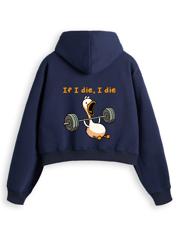 IF I DIE I DIE Fleece Crop Zip Up Hoodie