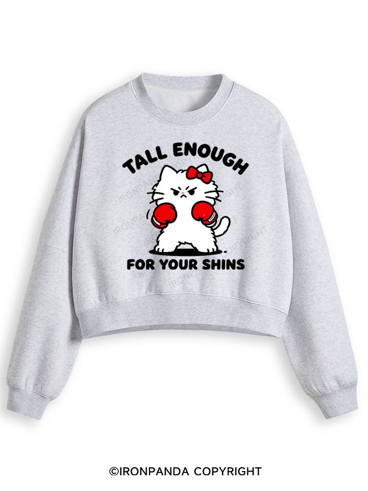 Tall Enough For Your Shins Fleece Crop Sweatshirt