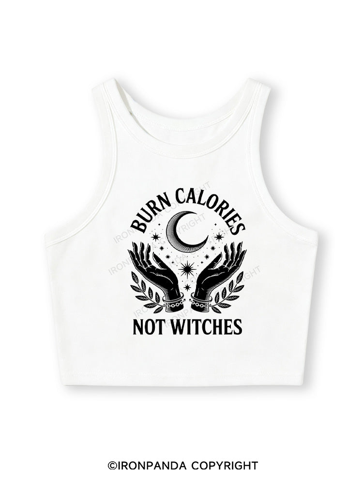 BURN CALORIES NOT WITCHES Fitted Crop Tank Top