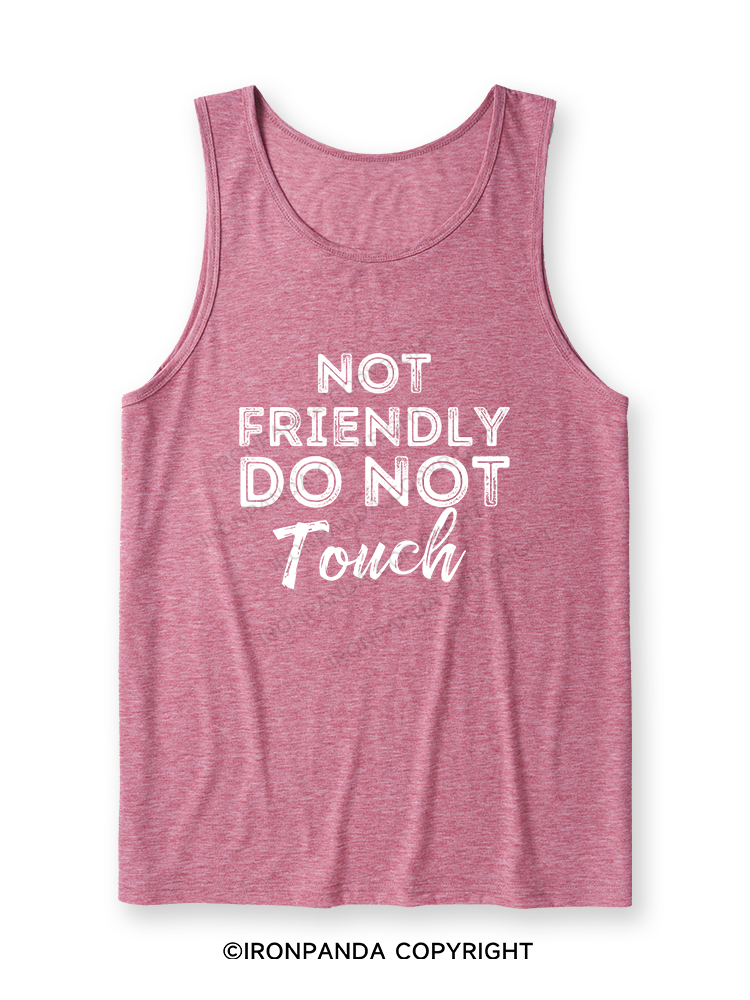 NOT FRIENDLY DO NOT TOUCH Ultra Soft Heather Tank