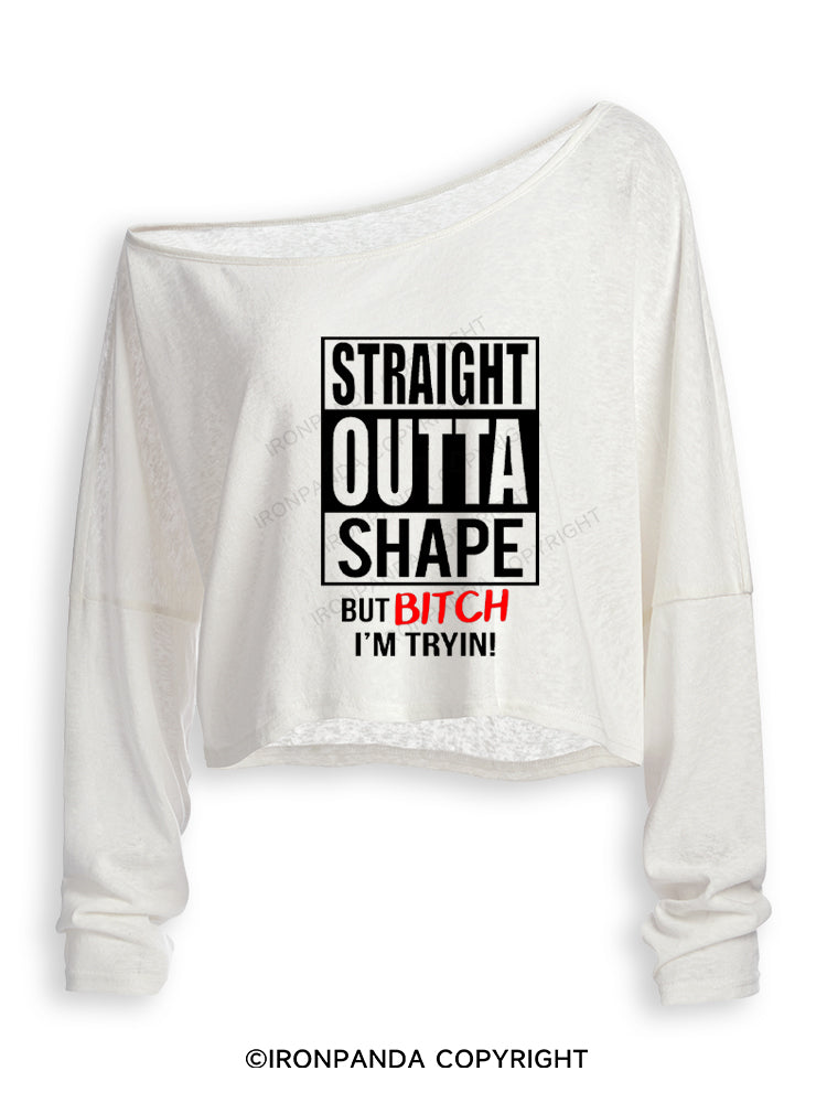 Straight Outta Shape But Bitch I'm Trying! Off Shoulder Long Sleeve Crop Top