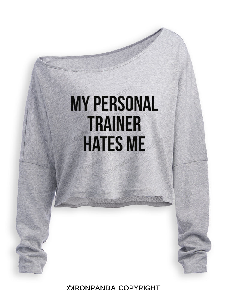 MY PERSONAL TRAINER HATES ME Off Shoulder Long Sleeve Crop Top