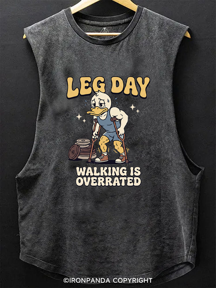 LEG DAY WALKING IS OVERRATED Scoop Bottom Cotton Tank
