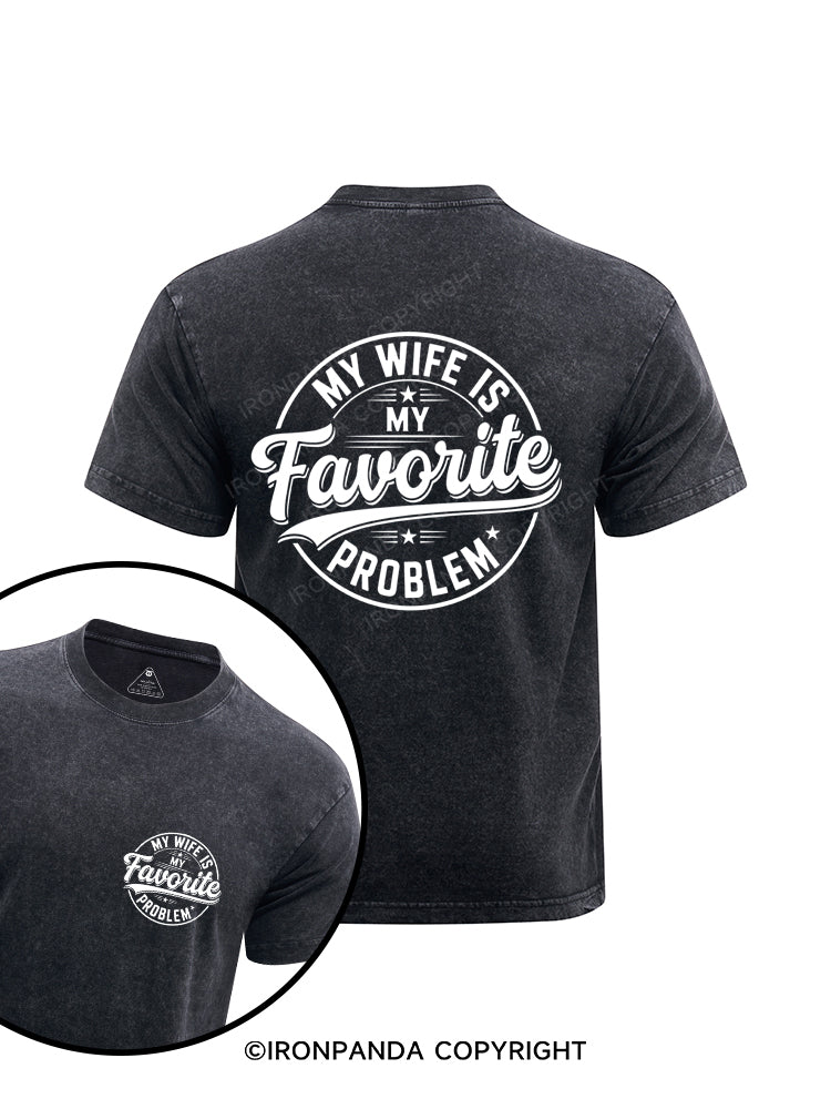 My Wife is My Favorite Problem Printed Washed Gym Shirt