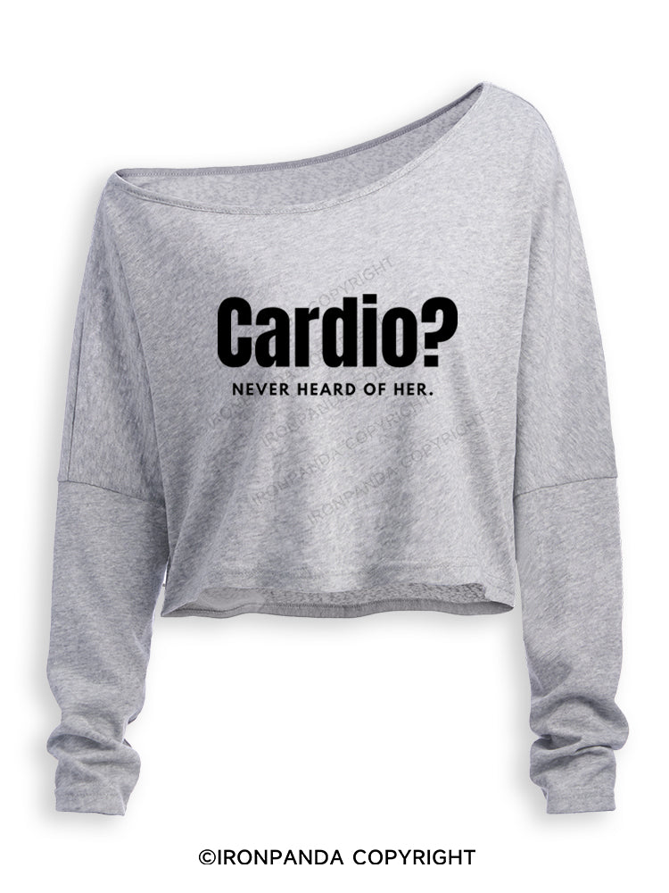 CARDIO NEVER HEARD OF HER Off Shoulder Long Sleeve Crop Top
