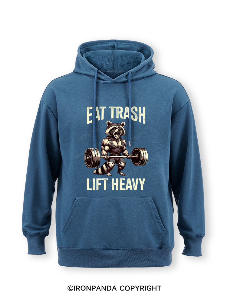 eat trash lift heavy Classic Gym Hoodie