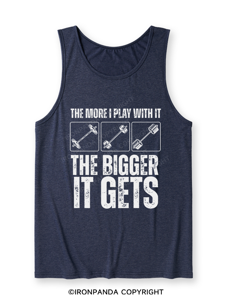 THE MORE I PLAY WITH IT THE BIGGER IT GETS Ultra Soft Heather Tank
