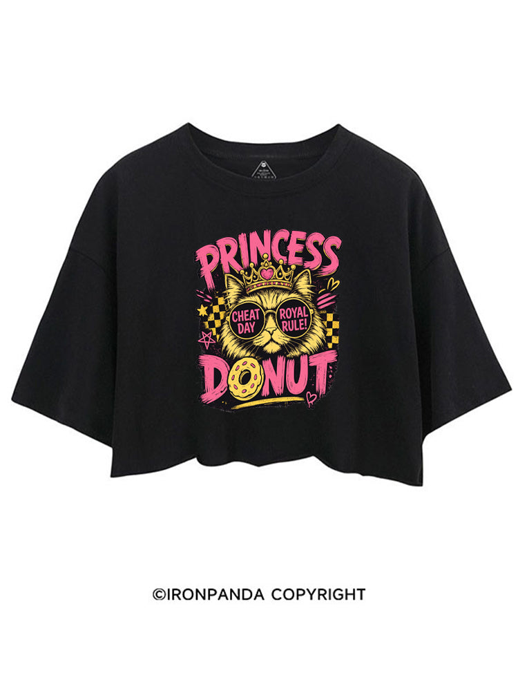 PRINCESS DONUT CHEAT DAT ROYAL RULE CROP TOPS