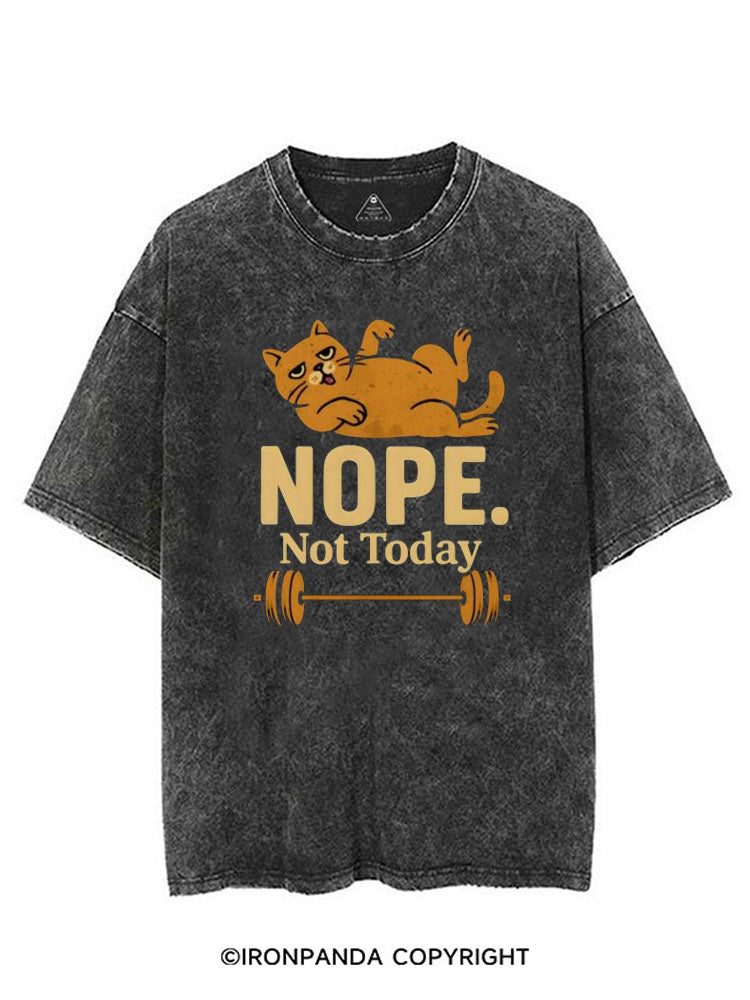 NOPE NOT TODAY LAZY CAT VINTAGE GYM SHIRT