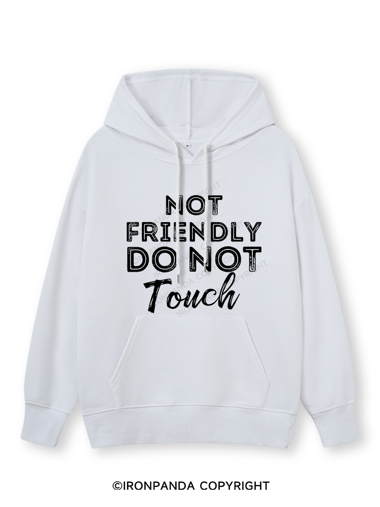 NOT FRIENDLY DO NOT TOUCH Classic Gym Hoodie