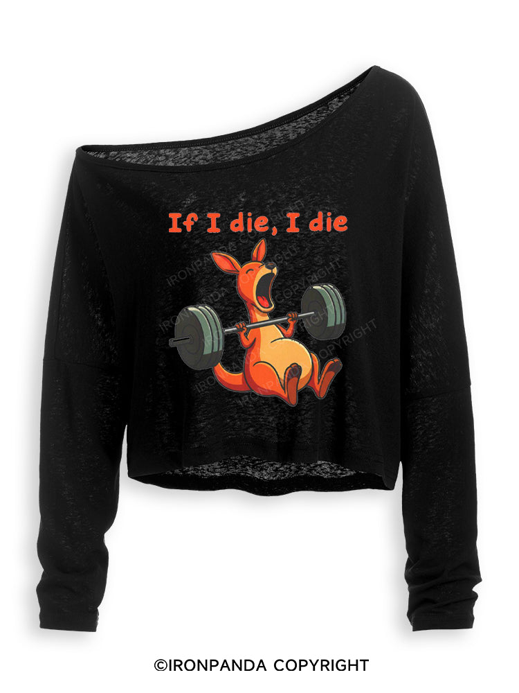 If I Die I Die Kangaroo Off Shoulder Long Sleeve Crop Top