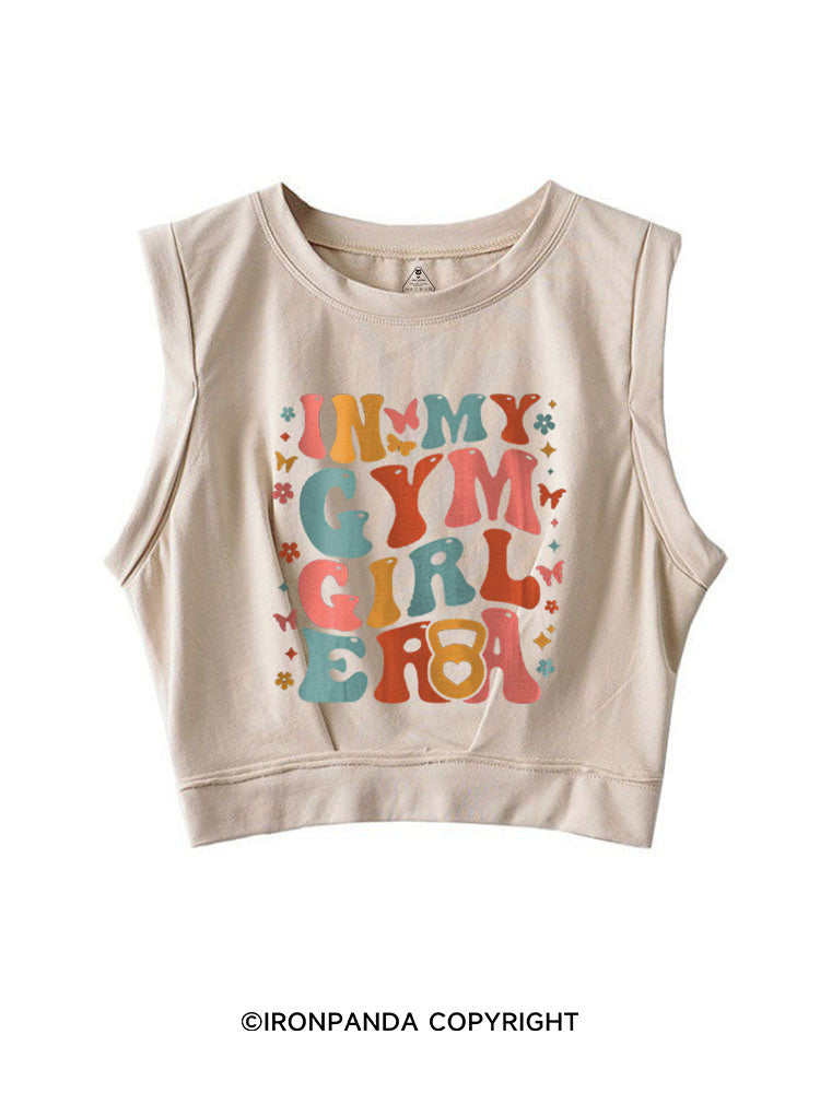 IN MY GYM GIRL ERA FUNNY WORKOUT SLEEVELESS CROP TOPS