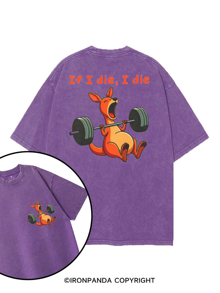 If I Die I Die Kangaroo printed Gym Shirt