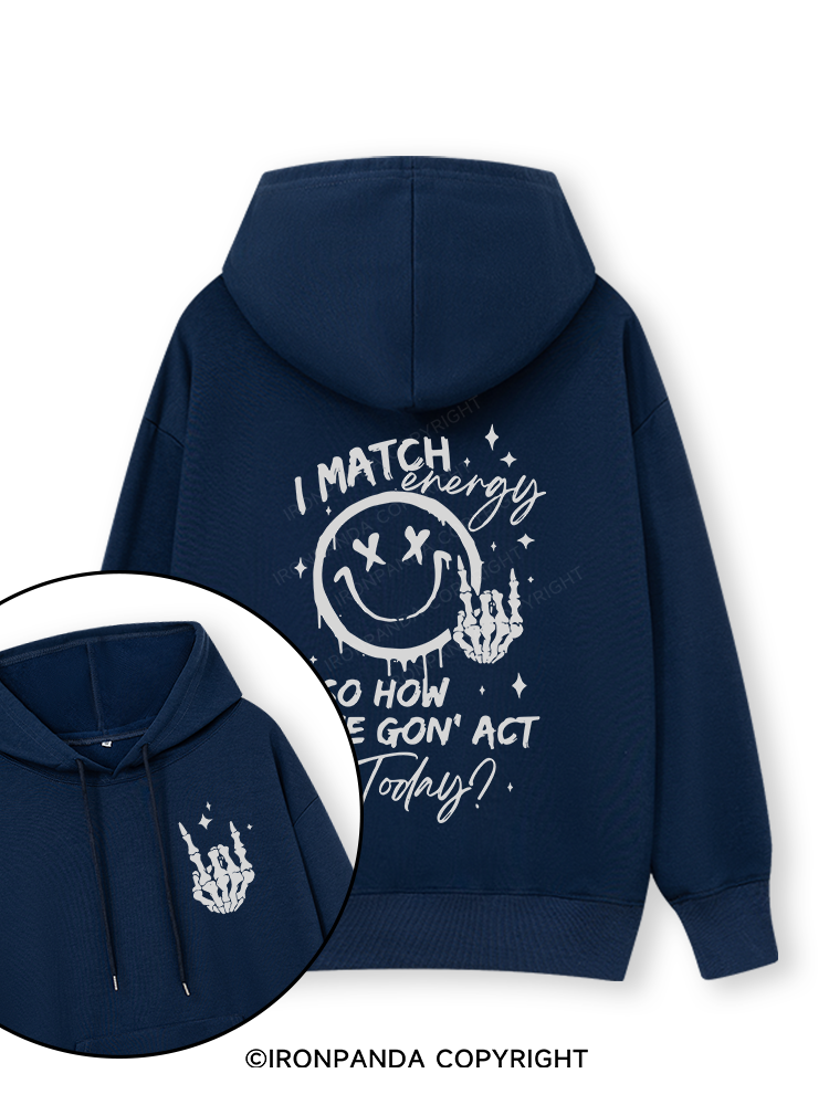 How We Gonna Act Today Double-Sided Printed Classic Gym Hoodie