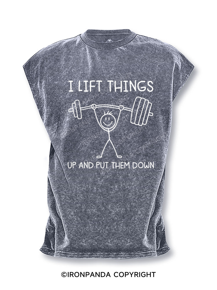 I Lift Things up and Put Them Down Funny Lifting Cut Off Tank