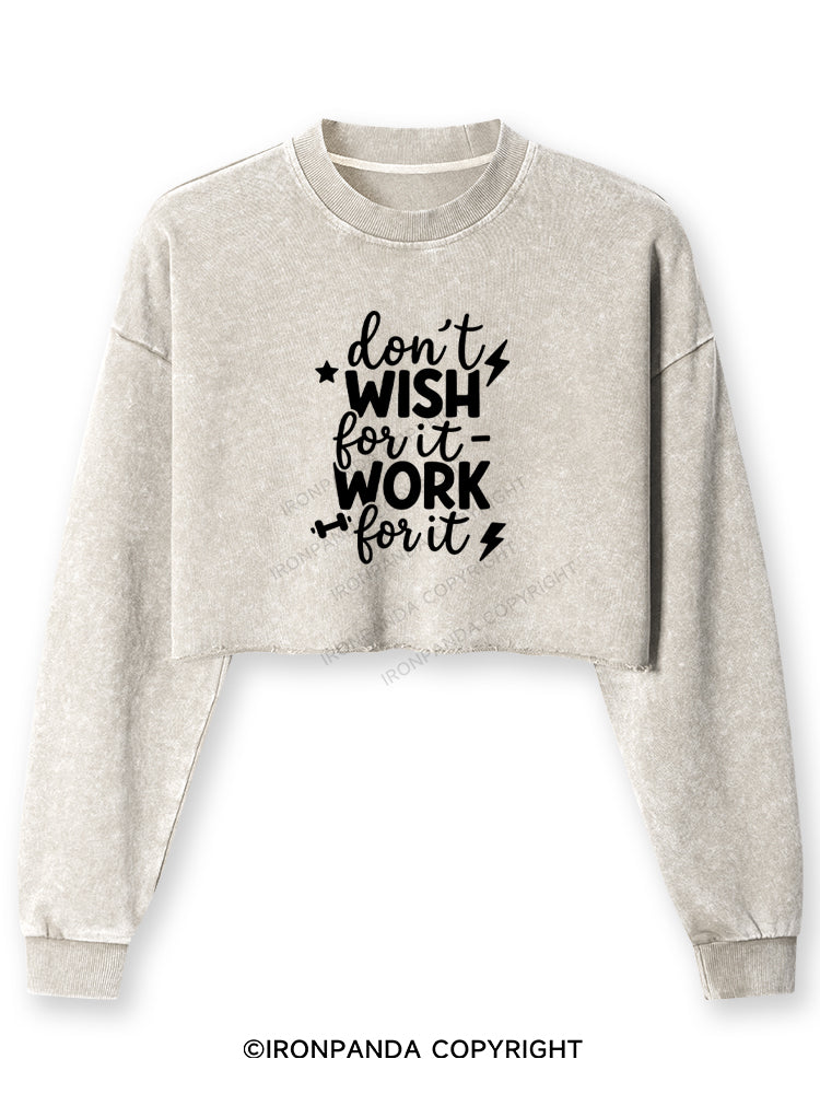 DON'T WISH FOR IT WORK FOR IT Washed Long-Sleeve Crop Top